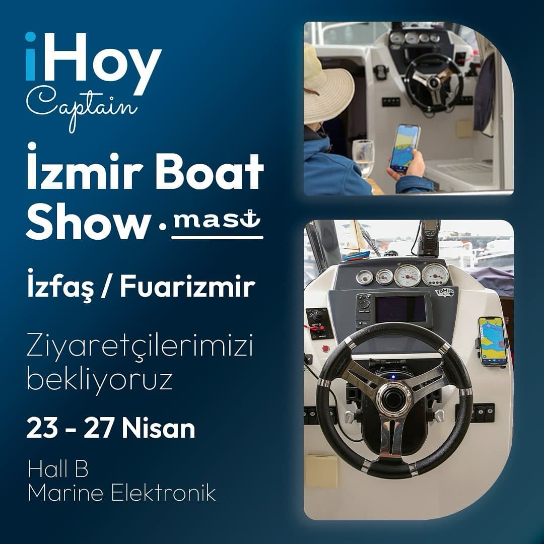 iHoy Captain Drew Great Interest from Sea Enthusiasts at the Mast İzmir Boat Show!